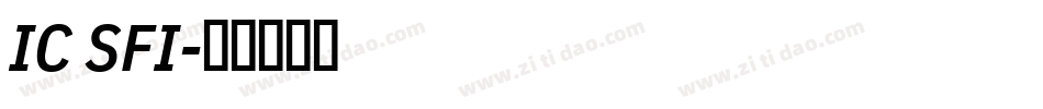 IC SFI字体转换